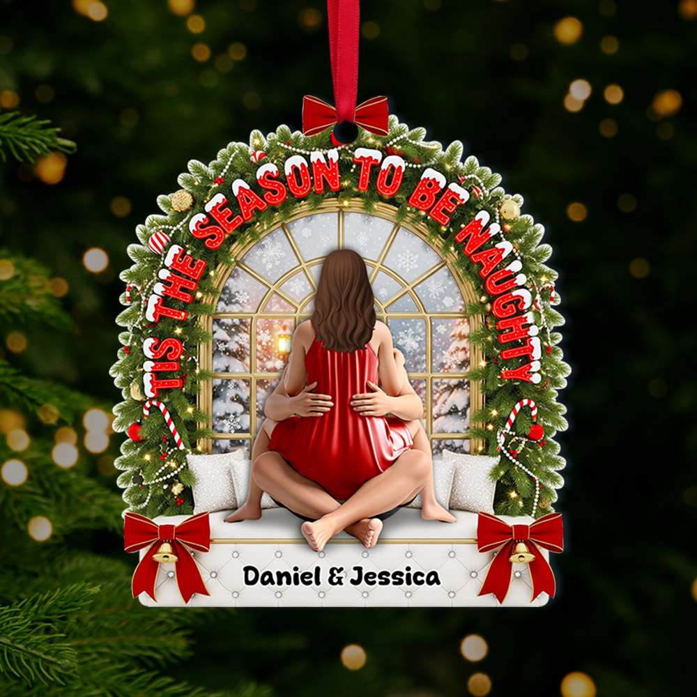 'Tis The Season To Be Naughty - Personalized Christmas Ornament for Couples Ornament PopCulturePrints