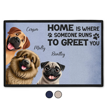 Load image into Gallery viewer, Home Is Where Someone Runs To Greet You - Personalized Dog Doormat Doormat PopCulturePrints
