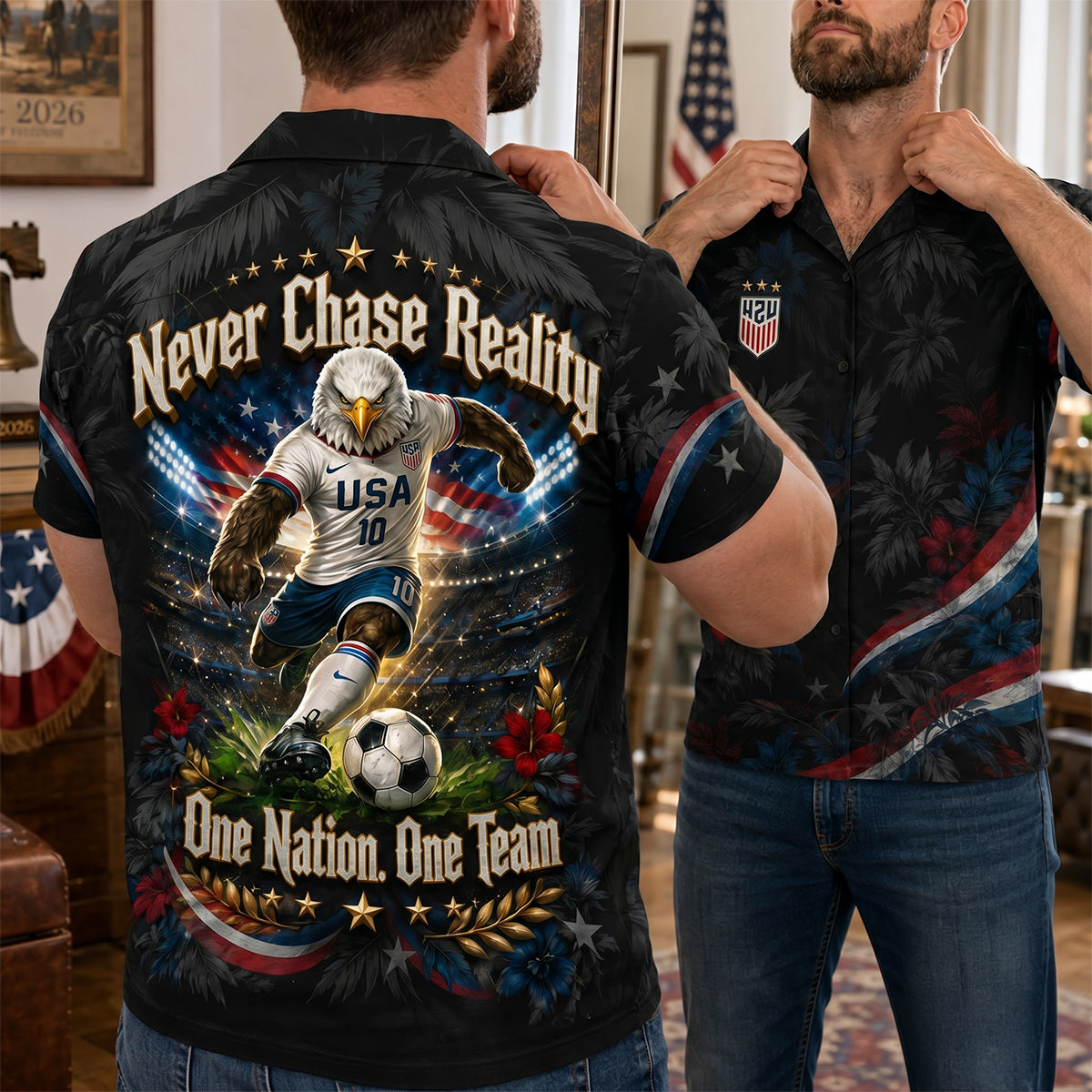 “Never Chase Reality, One Nation, One Team!” - Proud American Hawaiian Shirt – Personalized Gift for Sport Lovers Hawaiian Shirts PopCulturePrints