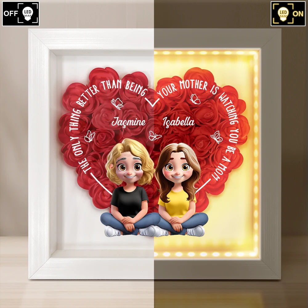 The Only Thing Better Than Being Your Mom - Personalized LED Light Flower Shadow Box LED Light Flower Shadow Box PopCulturePrints