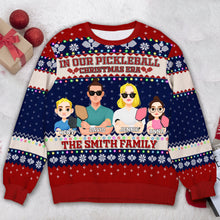 Load image into Gallery viewer, Custom Family Pickleball Ugly Christmas Sweatshirt Ugly Christmas Sweater PopCulturePrints
