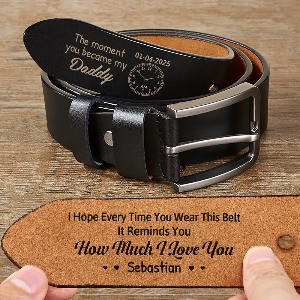 The Moment You Became My Daddy - Personalized Engraved Leather Belt Engraved Leather Belt PopCulturePrints