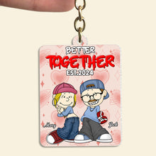 Load image into Gallery viewer, Personalized Better Together Keychain for Couples | Customizable Gift Keychains PopCulturePrints
