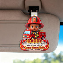 Load image into Gallery viewer, "For All That You Have Done, Come Home Safe" - Personalized Firefighter Hero Dad Acrylic Car Visor Clip - Gift for Dad, Grandpa, and Firefighters Car Visor Clip PopCulturePrints
